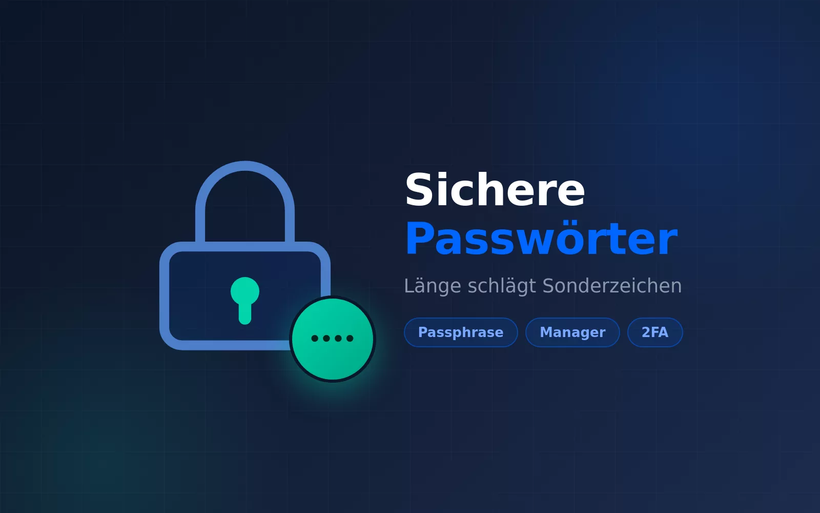 Sichere Passwörter: so geht es richtig