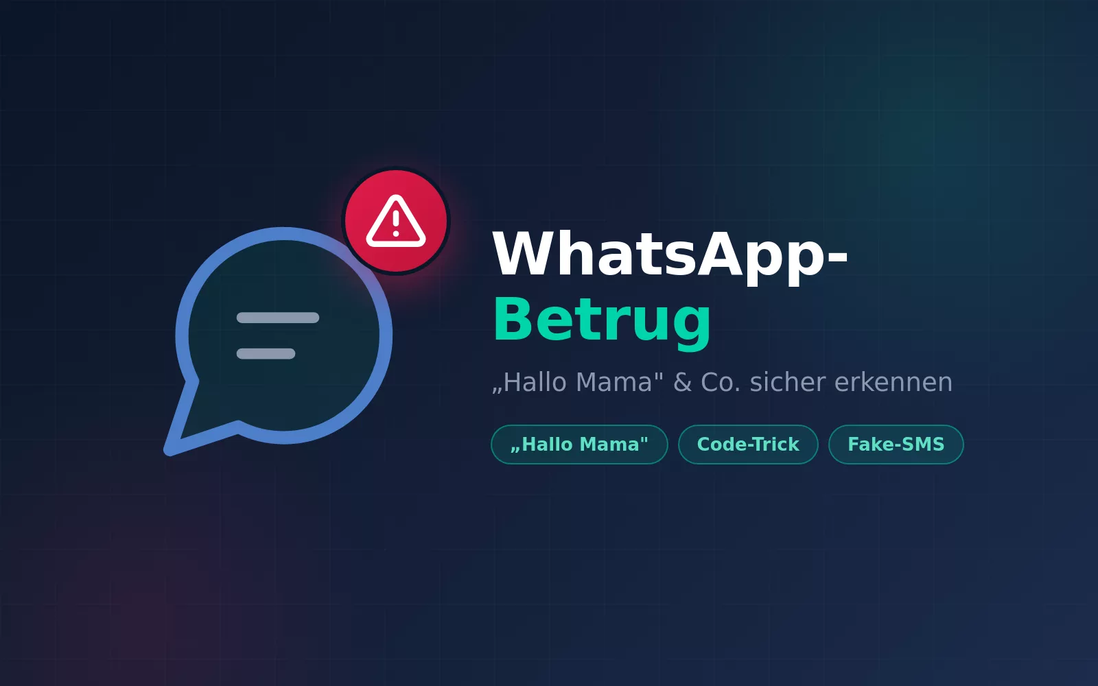 WhatsApp- & SMS-Betrug: „Hallo Mama" & Co. erkennen